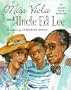 Miss Viola And Uncle Ed Lee