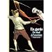 En garde. Du duel � l'escrime
