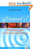 Stimmts?: Stimmtherapie in Theorie und Praxis