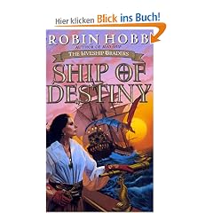 Ship of Destiny: The Liveship Traders (Hobb, Robin. Liveship Traders, Bk. 3.)