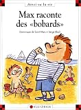 Max raconte des bobards