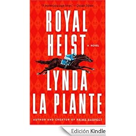 Royal Heist: A Novel (La Plante, Lynda)