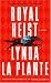 Book Royal Heist: A Novel