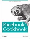 Facebook Cookbook: Build Your Facebook Empire