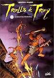 Revue Soleil Productions  / Trolls de Troy, tome 2 : Le scalp du vénérable