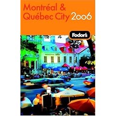 Fodor's 2006 Montreal And Quebec City