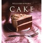 Williams-Sonoma Collection: Cake (Williams-Sonoma Collection (New York, N.Y.).) by  Fran Gage