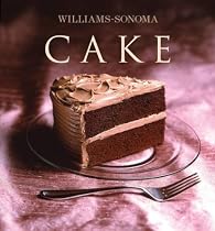 Williams-Sonoma Collection: Cake (Williams-Sonoma Collection (New York, N.Y.).)