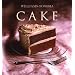 Williams-Sonoma Collection: Cake (Williams-Sonoma Collection (New York, N.Y.).)