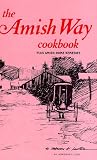 The Amish Way Cookbook Adrienne F. Lund