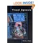 Visual Agnosia, Second Edition (Bradford Books)