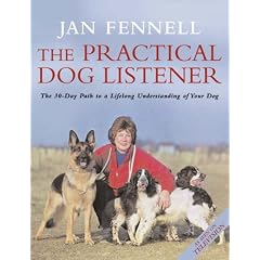 The Practical Dog Listener: The 30-day Path to a Lifelong Understanding of Your Dog