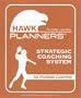 Hawk Planners for Better Coaching: for Football Coaches