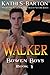 Walker: Bowen Boys (Volume 1)