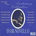 Music : Ivor Novello: Centenary Celebration - Original Cast Recordings