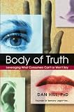 Body of Truth: Leveraging What Consumers Cant or Wont Say