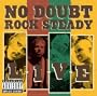 No Doubt: Rock Steady - Live