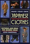 Make Your Own Japanese Clothes: Patterns and Ideas for Modern Wear