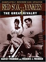 Red Sox Vs. Yankees: The Great Rivalry
