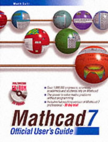 MathCAD 7: Official User's Guide (with CD-ROM)
