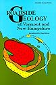 Roadside Geology of Vermont and New Hampshire (Roadside Geology Series)