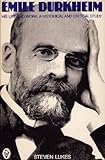Émile Durkheim, his life and work : a historical and critical study