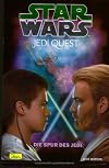 Star Wars. Jedi Quest 03. Die Spur des Jedi.