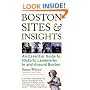 Boston Sites and Insights: An Essential Guide to Historic Landmarks In and Around Boston