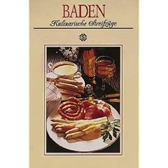 Kulinarische Streifz�ge. Baden. Mit 64 Rezepten