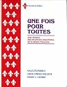 Une Fois Pour Toutes: Une Revision Des Structures Essentielles de La Langue Francaise