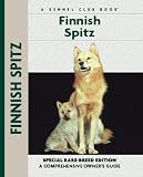 Finnish Spitz: Specia Rare-Breed Edtion : A Comprehensive Owner's Guide