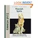 Finnish Spitz: Specia Rare-Breed Edtion : A Comprehensive Owner's Guide (Kennel Club Dog Breed Series)