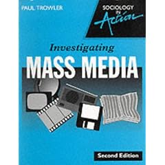 Sociology in Action - Investigating Mass Media