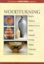 Woodturning: Bowls, Platters, Hollow Forms, Vases, Vessels, Bottles, Flasks, Tankards, Plates