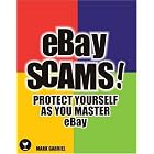 Click here to buy eBay Scams!: Protect Yourself as You Master eBay by Mark Gabriel.