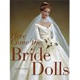 Here Come the Bride Dolls by  Louise Fecher