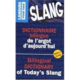 Dictionnaire bilingue de l'argot d'aujourd'huipar Fran�ois Brunet