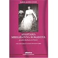 Anastasia Mikha�lovna Romanova, grande duchesse de Russie. Une princesse en avance sur son temps