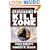Crosshairs on the Kill Zone: American Combat Snipers, Vietnam through Operation Iraqi Freedom