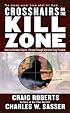 Crosshairs on the Kill Zone: American Combat Snipers, Vietnam through Operation Iraqi Freedom