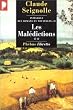 Les Mal�dictions : Int�grale des romans et nouvelles, tome II