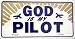 LP - 245 God is My Pilot License Plate - 1748