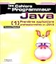 Les Cahiers du programmeur : Java 1 - Premi�res applications professionnelles en Java