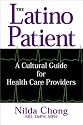 The Latino Patient: A Cultural Guide for Health Care Providers