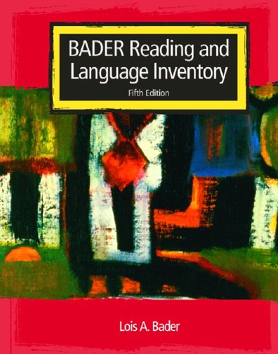 Books: Bader Reading and Language Inventory and Reader's Passages and Graded Word Lists