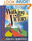 Walking in Victory (Believer's School of Training)