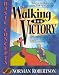 Walking in Victory (Believer's School of Training)