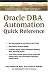 Book Oracle DBA Automation Quick Reference (Prentice Hall PTR Oracle Series)