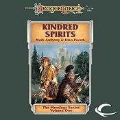 Kindred Spirits: Dragonlance: Meetings Sextet, Book 1 | [Mark Anthony, Ellen Porath]