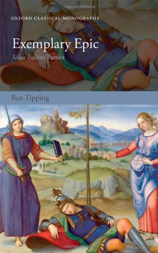 Exemplary Epic: Silius Italicus' Punica (Oxford Classical Monographs)